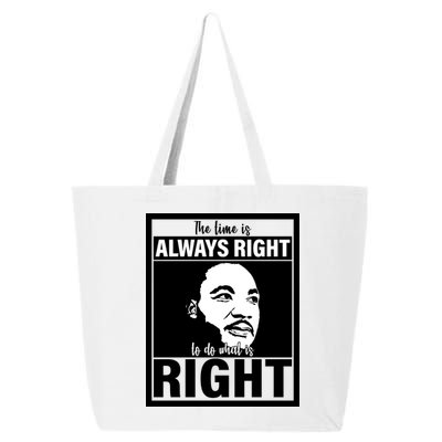 MLK Do What Is Right Martin Luther King Quote 25L Jumbo Tote