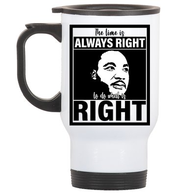 MLK Do What Is Right Martin Luther King Quote Stainless Steel Travel Mug