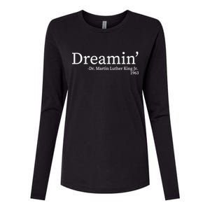 MLK Dreamin' Dr. Martin Luther King Jr. Womens Cotton Relaxed Long Sleeve T-Shirt