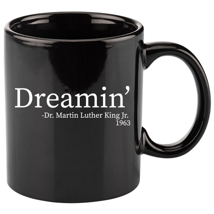 MLK Dreamin' Dr. Martin Luther King Jr. 11oz C Handle Ceramic Mug