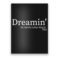 MLK Dreamin' Dr. Martin Luther King Jr. Poster