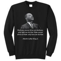 MLK Quote Martin Luther King Jr. Sweatshirt