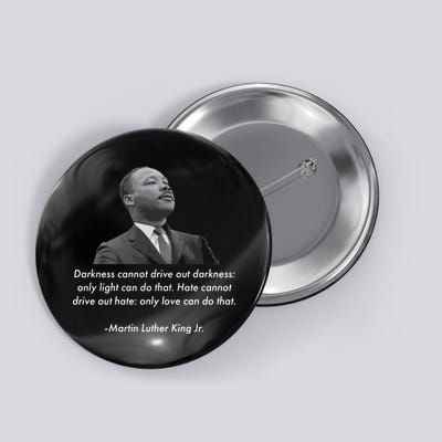 MLK Quote Martin Luther King Jr. Button