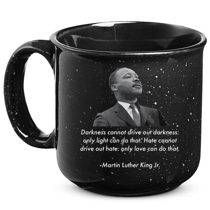 MLK Quote Martin Luther King Jr. 15oz Campfire Ceramic Mug