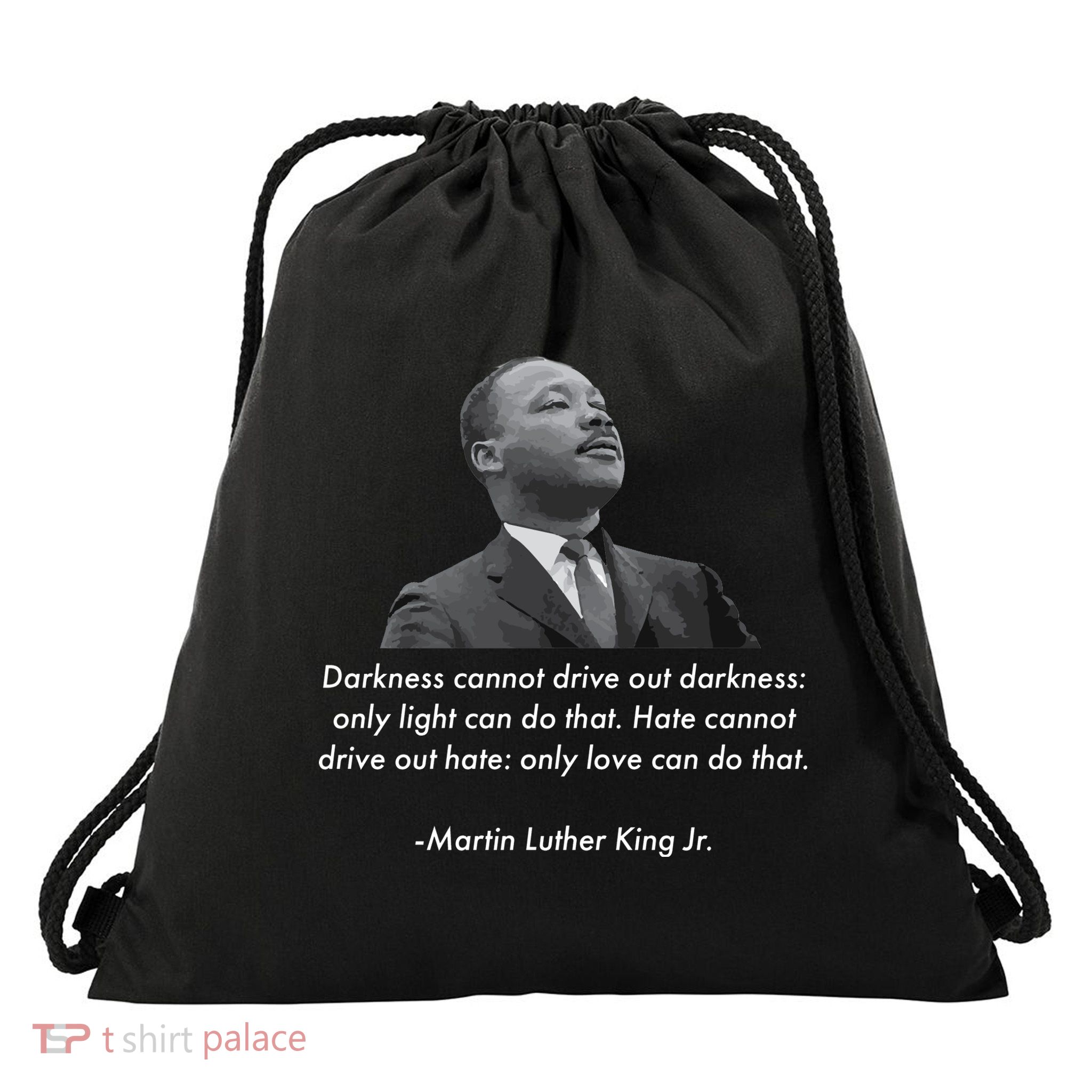MLK Quote Martin Luther King Jr. Drawstring Bag