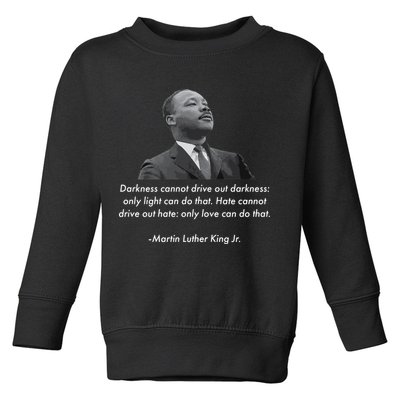 MLK Quote Martin Luther King Jr. Toddler Sweatshirt
