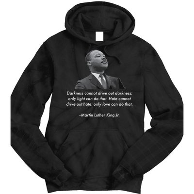 MLK Quote Martin Luther King Jr. Tie Dye Hoodie