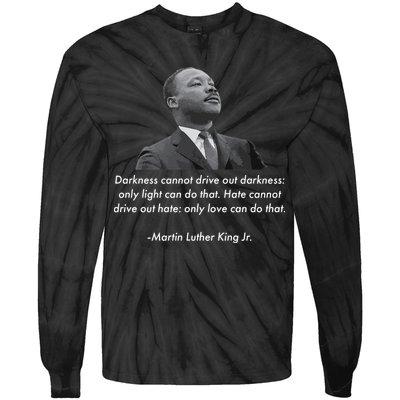 MLK Quote Martin Luther King Jr. Tie-Dye Long Sleeve Shirt