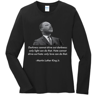 MLK Quote Martin Luther King Jr. Ladies Long Sleeve Shirt