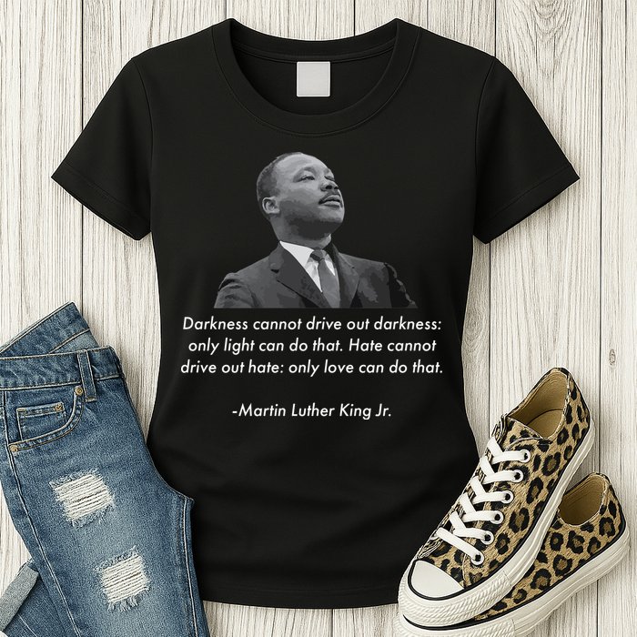 MLK Quote Martin Luther King Jr. Womens T-Shirt