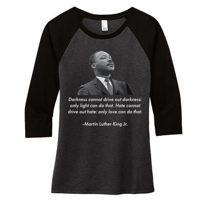 MLK Quote Martin Luther King Jr. Women's Tri-Blend 3/4-Sleeve Raglan Shirt