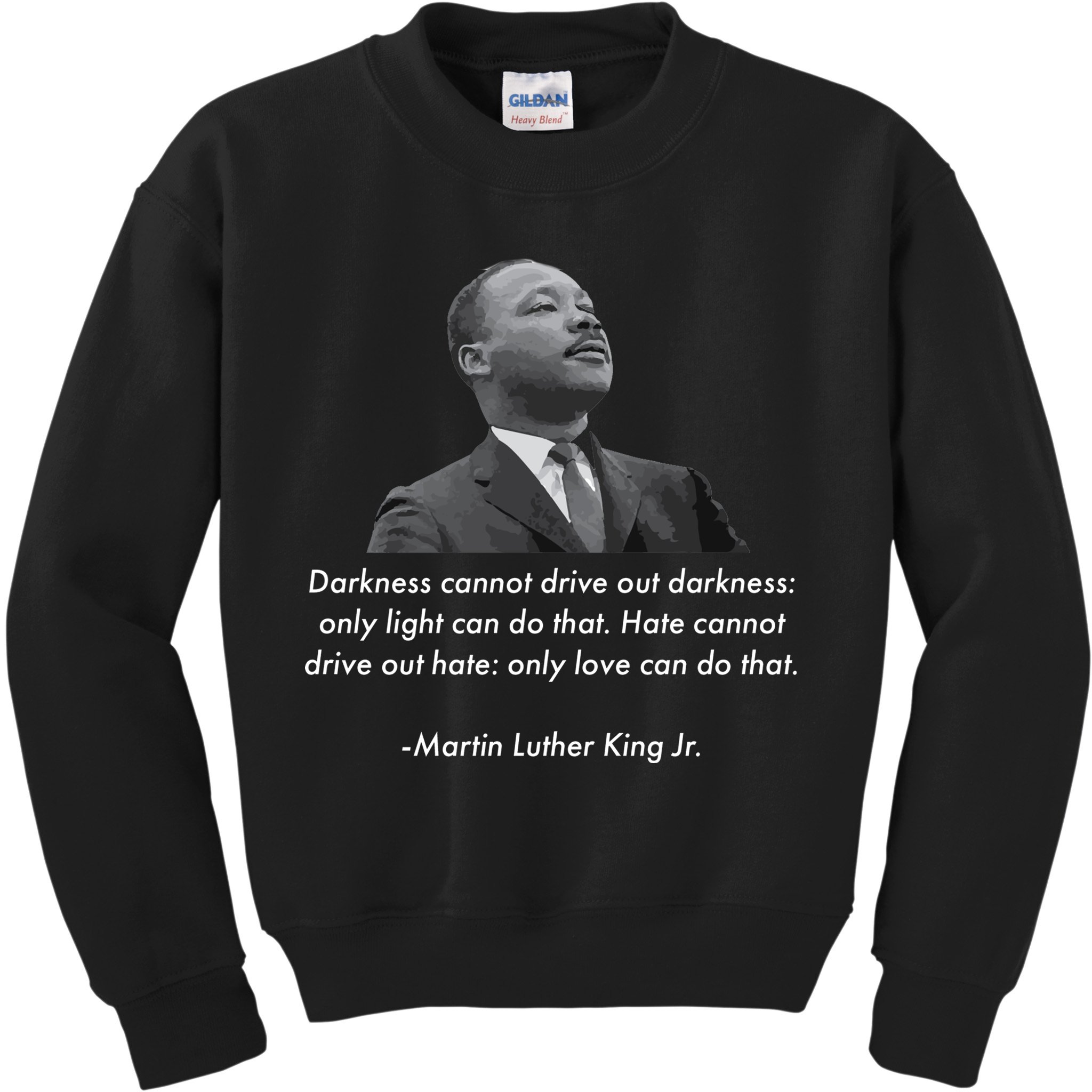 MLK Quote Martin Luther King Jr. Kids Sweatshirt