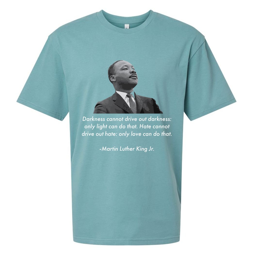 MLK Quote Martin Luther King Jr. Sueded Cloud Jersey T-Shirt