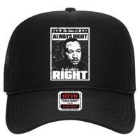 MLK The Time is Always Right to Do What is Right High Crown Mesh Back Trucker Hat