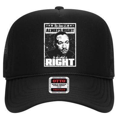 MLK The Time is Always Right to Do What is Right High Crown Mesh Back Trucker Hat