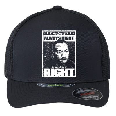 MLK The Time is Always Right to Do What is Right Flexfit Unipanel Trucker Cap