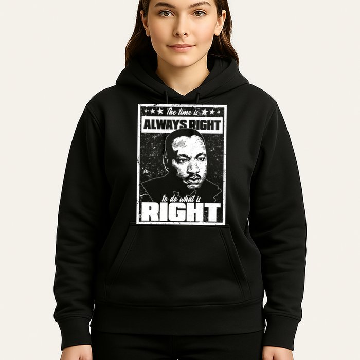MLK The Time is Always Right to Do What is Right Hoodie