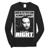 MLK The Time is Always Right to Do What is Right Long Sleeve Shirt