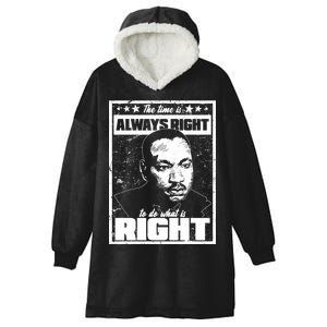 MLK The Time is Always Right to Do What is Right Hooded Wearable Blanket