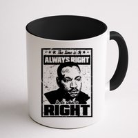 MLK The Time is Always Right to Do What is Right Mug