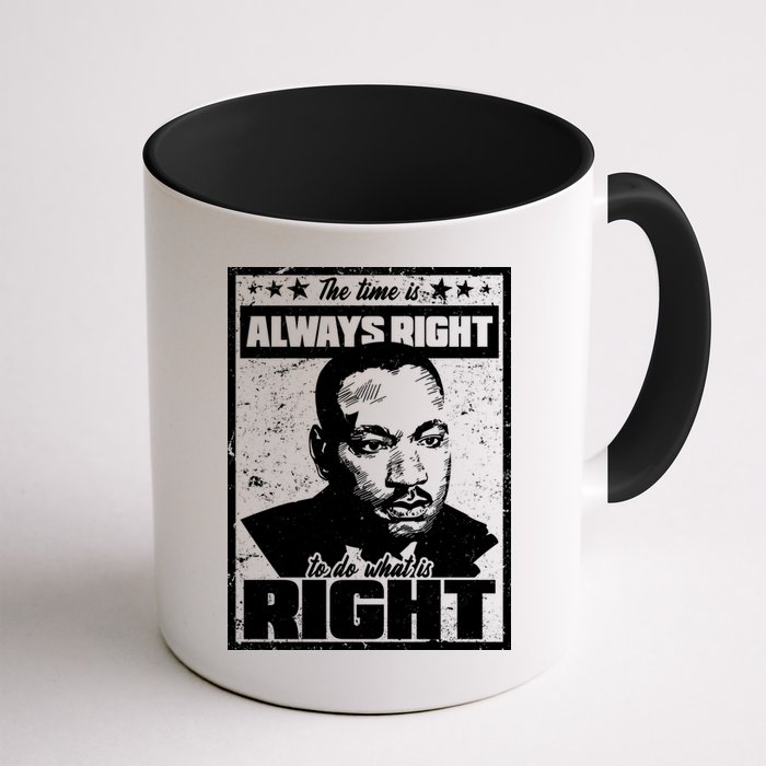 MLK The Time is Always Right to Do What is Right Mug