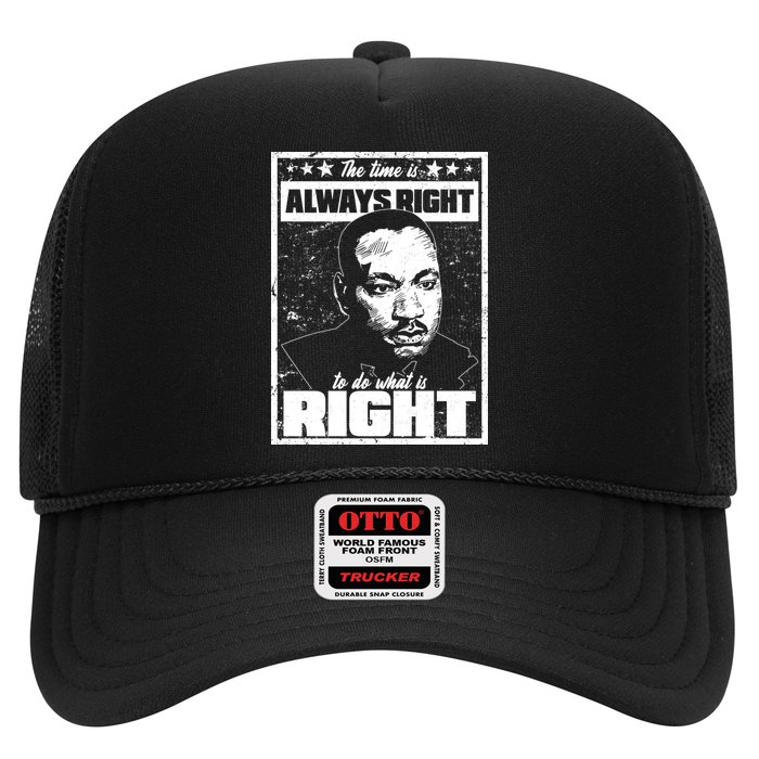 MLK The Time is Always Right to Do What is Right Trucker Hat