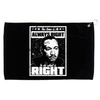 MLK The Time is Always Right to Do What is Right Grommeted Golf Towel