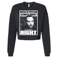 MLK The Time is Always Right to Do What is Right Cropped Pullover Crew