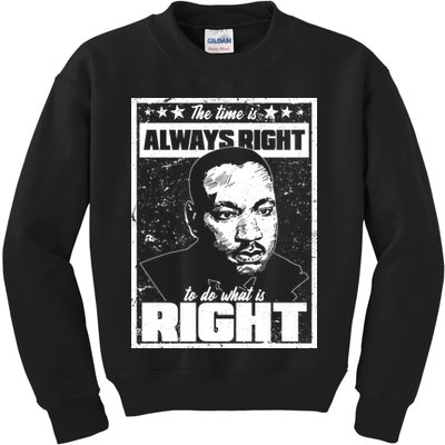 MLK The Time is Always Right to Do What is Right Kids Sweatshirt