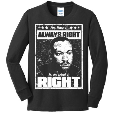 MLK The Time is Always Right to Do What is Right Kids Long Sleeve Shirt