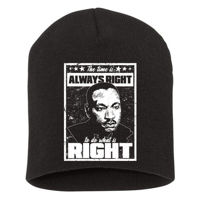 MLK The Time is Always Right to Do What is Right Short Acrylic Beanie