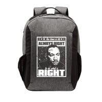 MLK The Time is Always Right to Do What is Right Vector Backpack