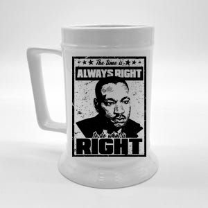 MLK The Time is Always Right to Do What is Right Beer Stein