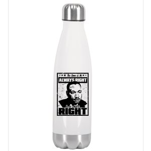 MLK The Time is Always Right to Do What is Right Stainless Steel Insulated Water Bottle