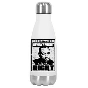 MLK The Time is Always Right to Do What is Right Stainless Steel Insulated Water Bottle