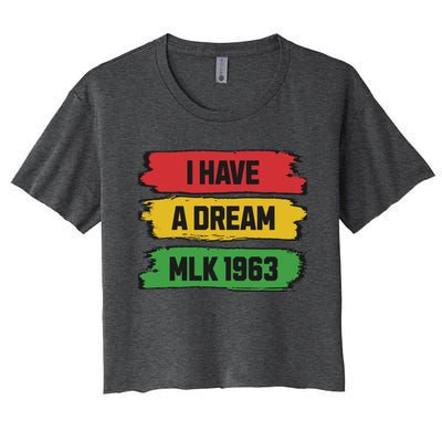 Martin Luther King Day Mlk Day 1963 Black History Month Women's Crop Top Tee