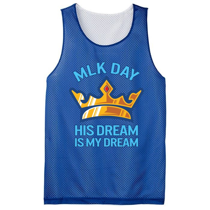 Martin Luther King Mlk Jr Day His Dream Is My Dream Black Gift Mesh Reversible Basketball Jersey Tank