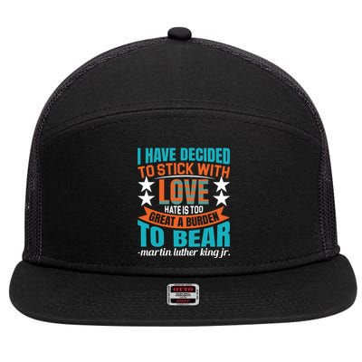 Martin Luther King Quote About Love Motivational MLK Day 7 Panel Mesh Trucker Snapback Hat