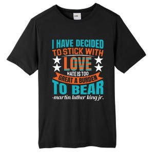 Martin Luther King Quote About Love Motivational MLK Day Tall Fusion ChromaSoft Performance T-Shirt