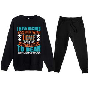 Martin Luther King Quote About Love Motivational MLK Day Premium Crewneck Sweatsuit Set