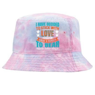 Martin Luther King Quote About Love Motivational MLK Day Tie-Dyed Bucket Hat