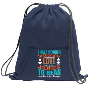 Martin Luther King Quote About Love Motivational MLK Day Sweatshirt Cinch Pack Bag