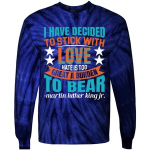 Martin Luther King Quote About Love Motivational MLK Day Tie-Dye Long Sleeve Shirt