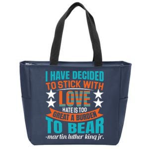 Martin Luther King Quote About Love Motivational MLK Day Zip Tote Bag