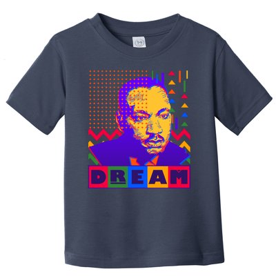 Martin Luther King Dream Colorful 80's Pop Art Toddler T-Shirt