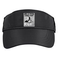 Martin Luther King Jr The Time Is Always Right To Do What Is Right Adult Drive Performance Visor