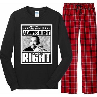 Martin Luther King Jr The Time Is Always Right To Do What Is Right Long Sleeve Pajama Set