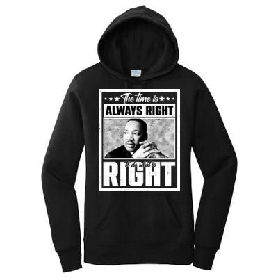 Martin Luther King Jr The Time Is Always Right To Do What Is Right Women's Pullover Hoodie