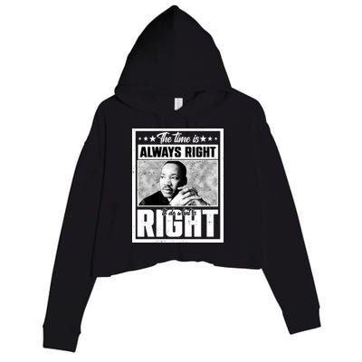 Martin Luther King Jr The Time Is Always Right To Do What Is Right Crop Fleece Hoodie