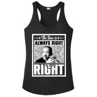 Martin Luther King Jr The Time Is Always Right To Do What Is Right Ladies PosiCharge Competitor Racerback Tank